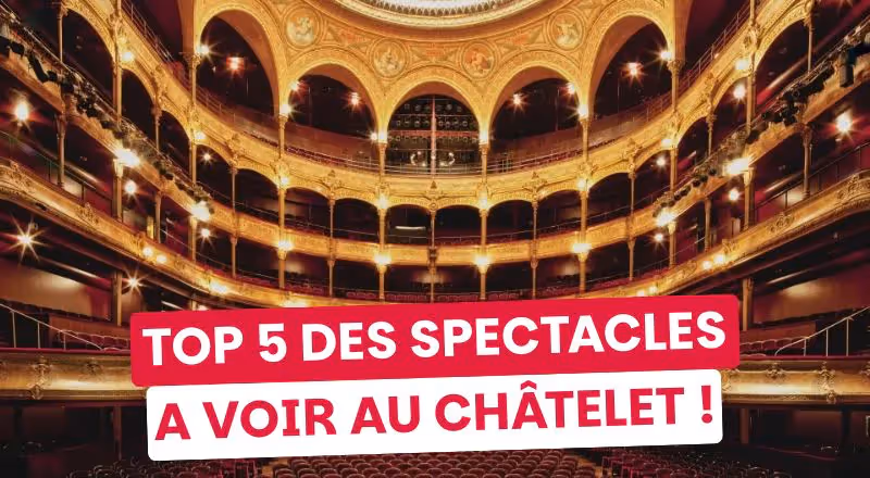 5 spectacles du Châtelet qui vont vous coller des chansons dans la tête