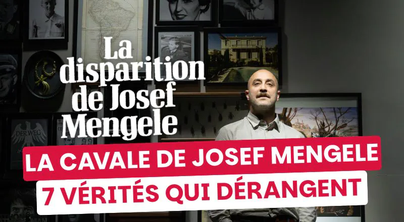 7 choses que vous ignorez (probablement) sur la cavale de Josef Mengele