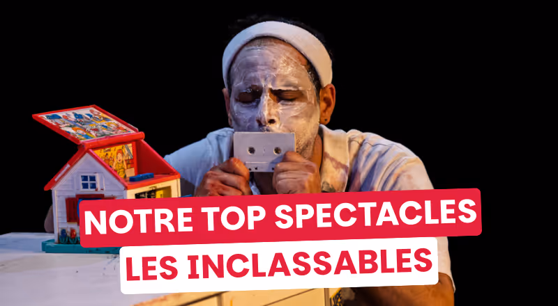 OVNIs scéniques : les spectacles inclassables