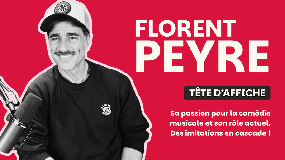 Florent Peyre dans Tête d’Affiche : l’énergie à l’état pur