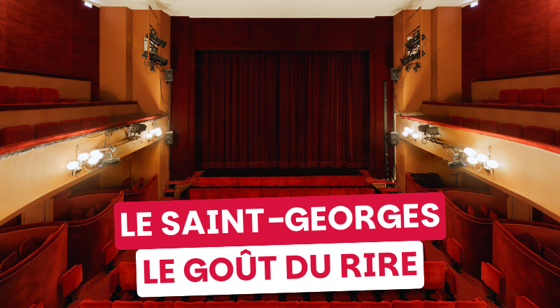 Le Saint-Georges en 2026 : le goût très sûr de la comédie