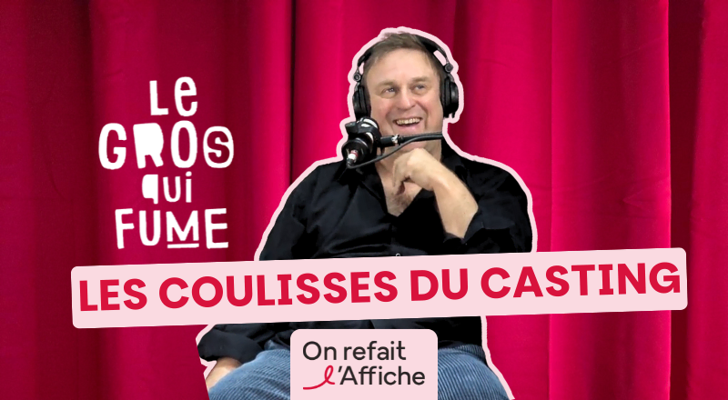 Les coulisses du casting du Gros qui fume !