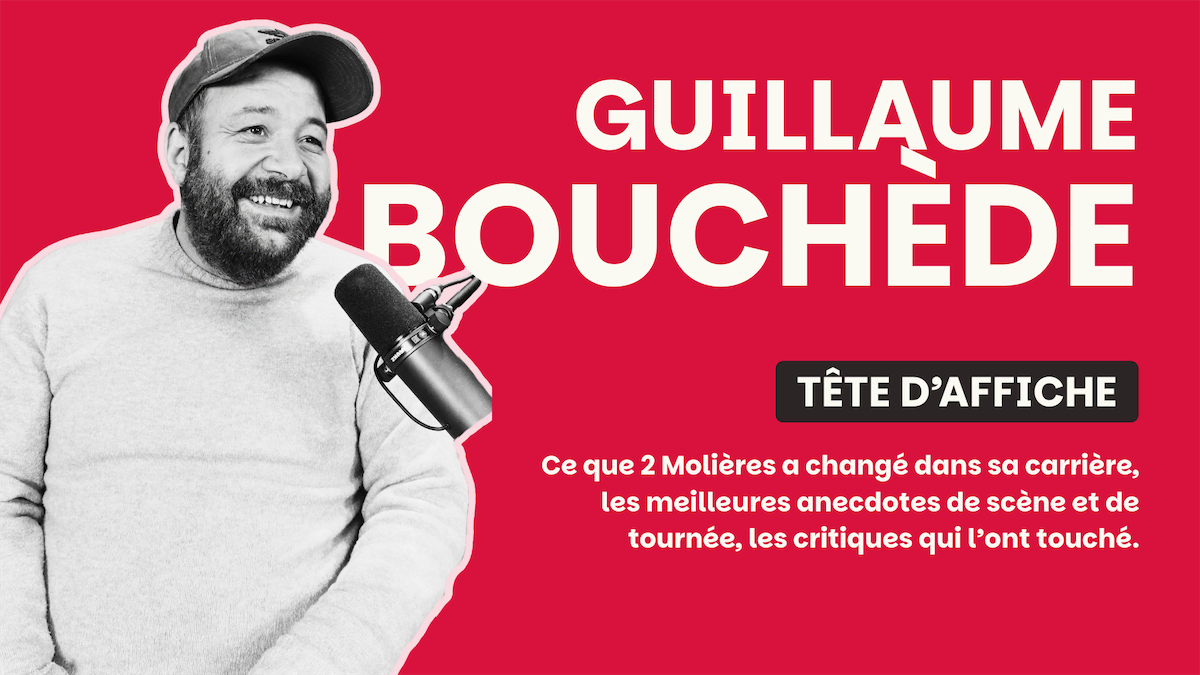 Guillaume Bouchède dans Tête d’Affiche : la joie du jeu