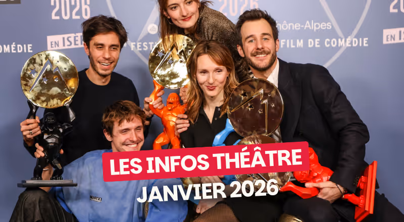 Les actus théâtre de janvier 2026
