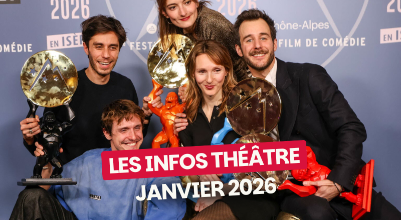 Les actus théâtre de janvier 2026
