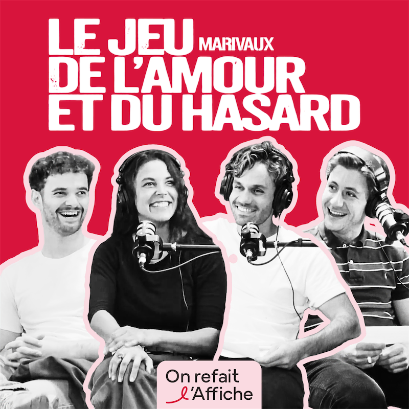 Le Jeu de l’amour et du hasard : Marivaux version pop au micro de L’Affiche