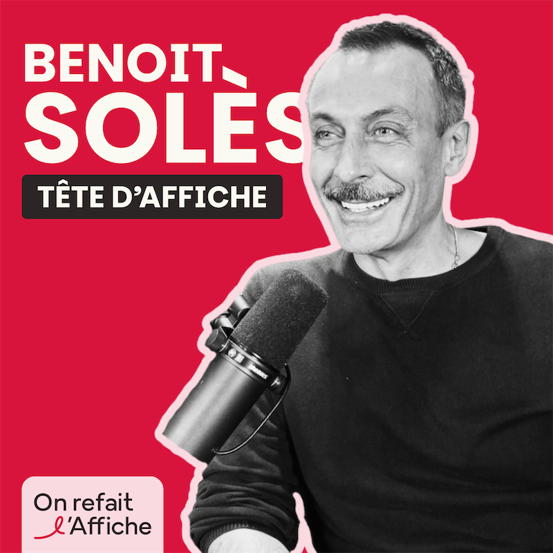 Benoît Solès dans Tête d’Affiche : quand une pièce change tout