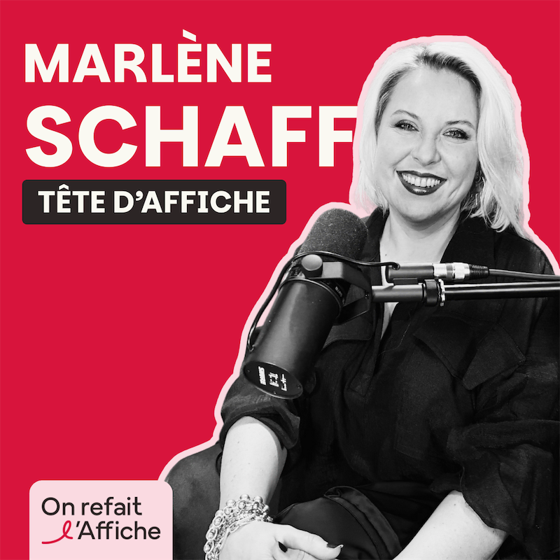 Marlène Schaff dans Tête d’Affiche : oser être soi