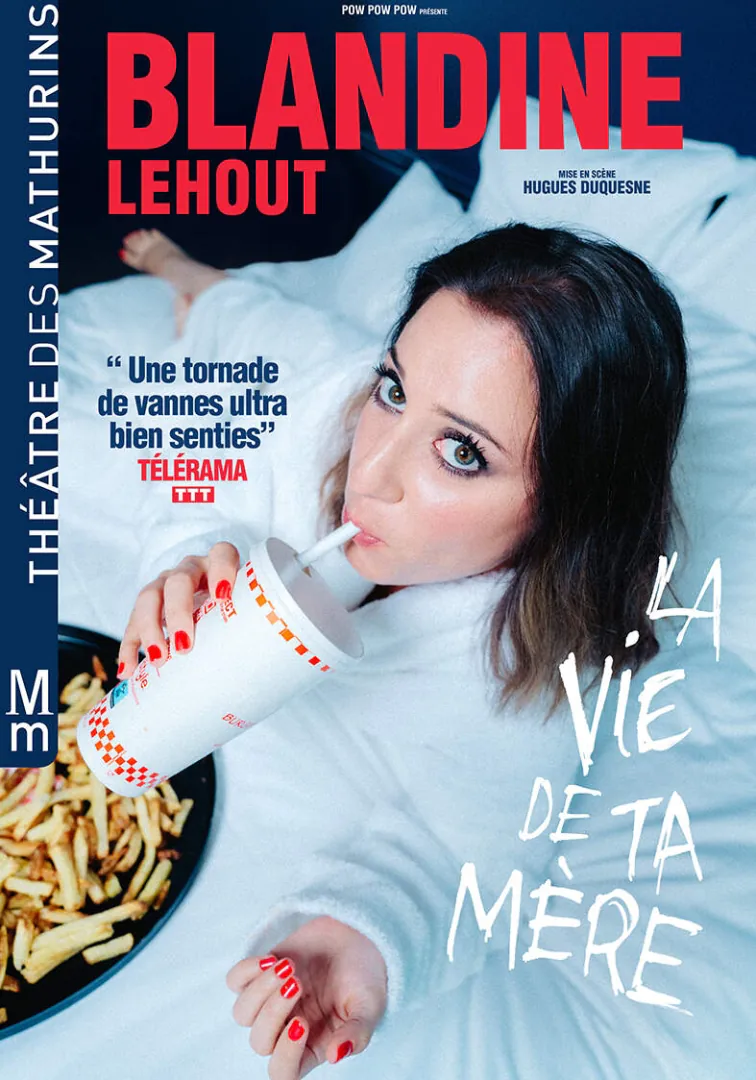 Blandine Lehout - La Vie de Ta Mère
