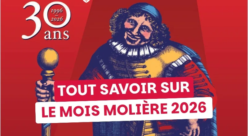Venez fêter les 30 ans du Mois Molière !