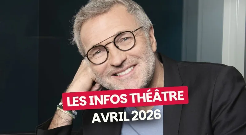 Les actus théâtre d'avril 2026