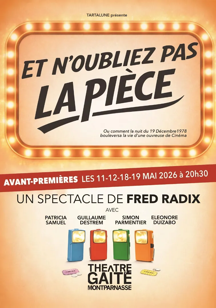Et n'oubliez pas la pièce