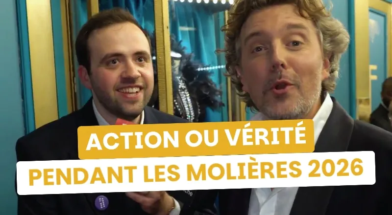 "Action ou vérité" aux Folies Bergère : quand les stars des Molières lâchent tout !