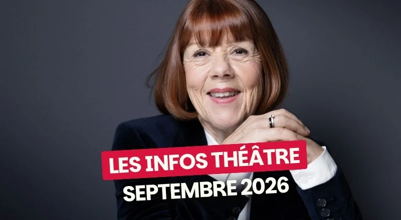 Les actus théâtre de septembre 2026