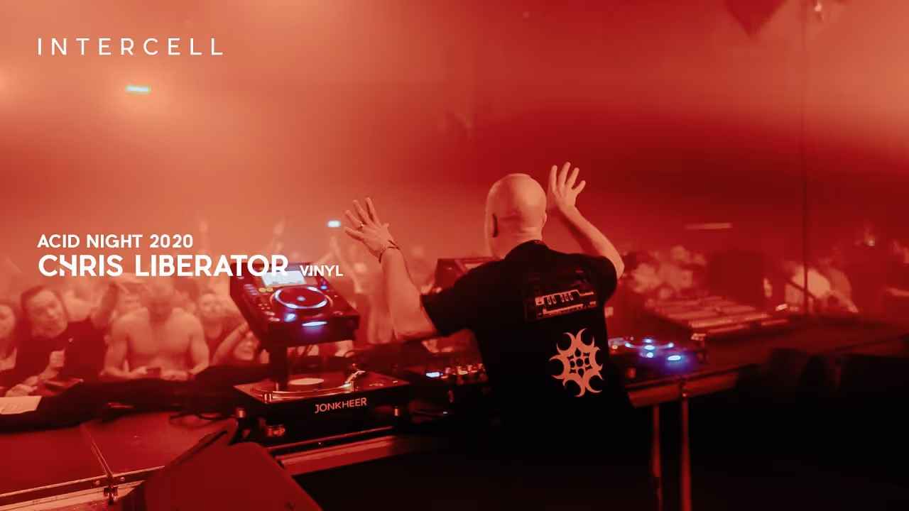 Chris Liberator [vinyl set] at Intercell | Acid Night 2020