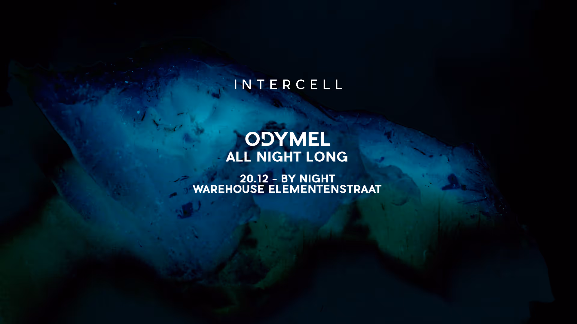 Intercell x Odymel All Night