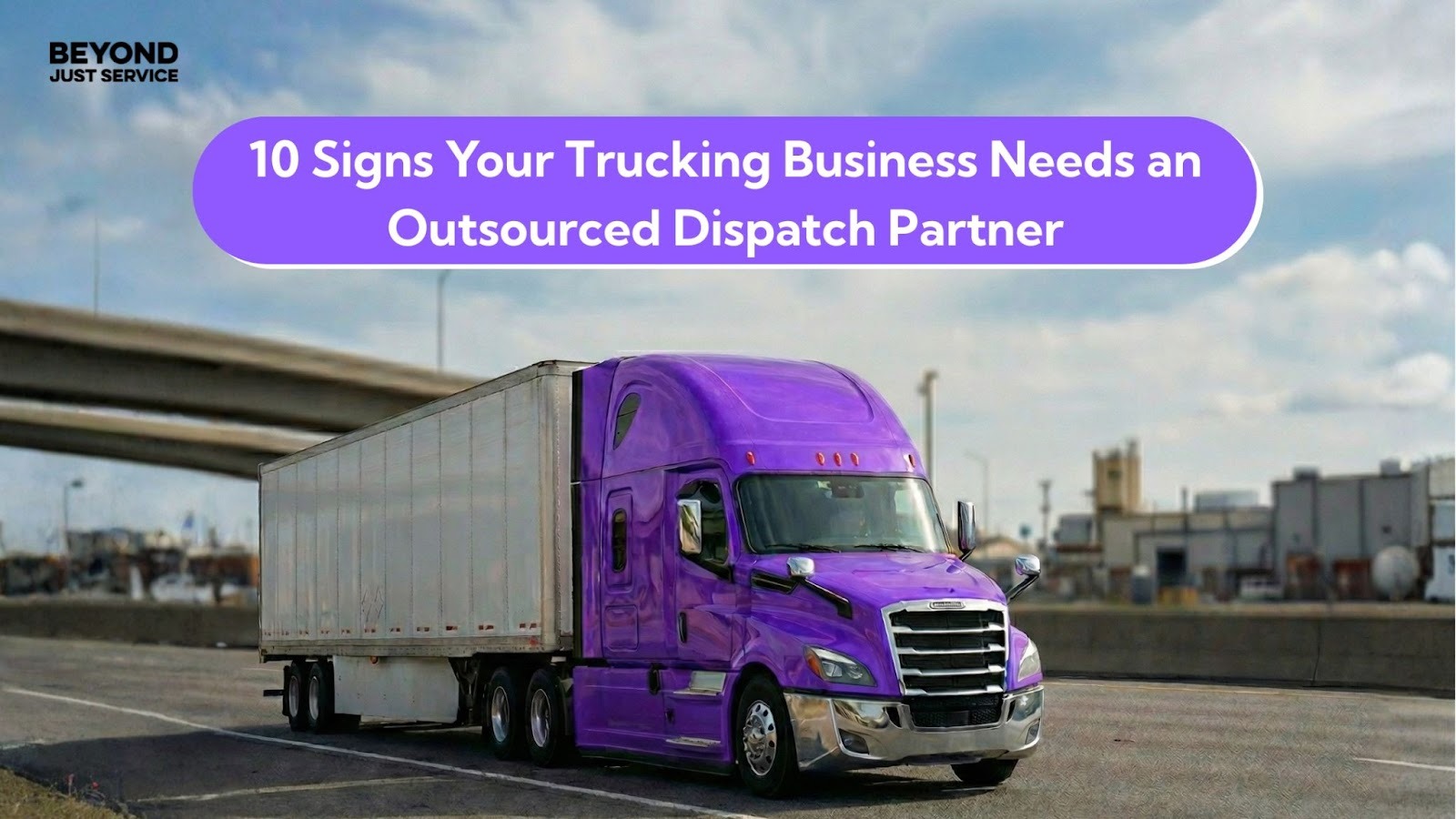 10 Signs Your Trucking Business Needs an Outsourced Dispatch Partner