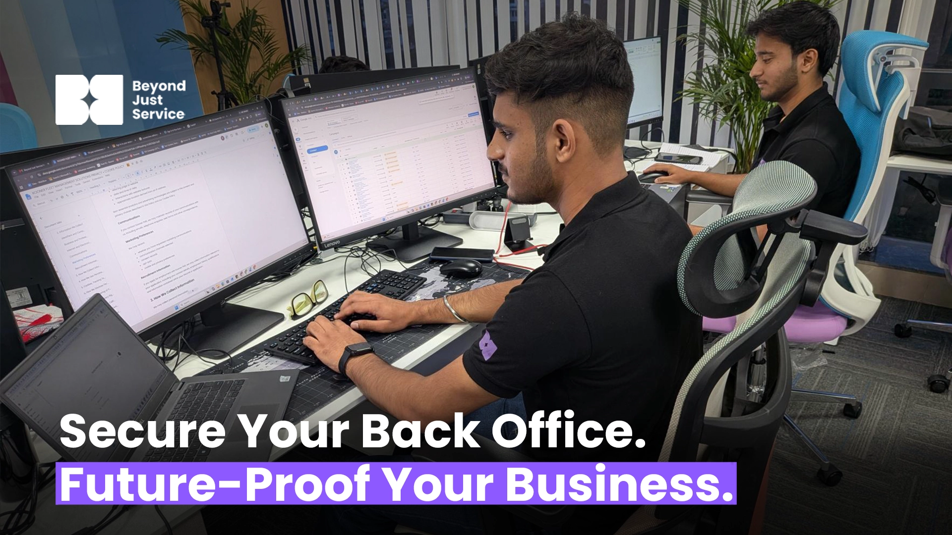 Secure Your Back Office. Future-Proof Your Business.