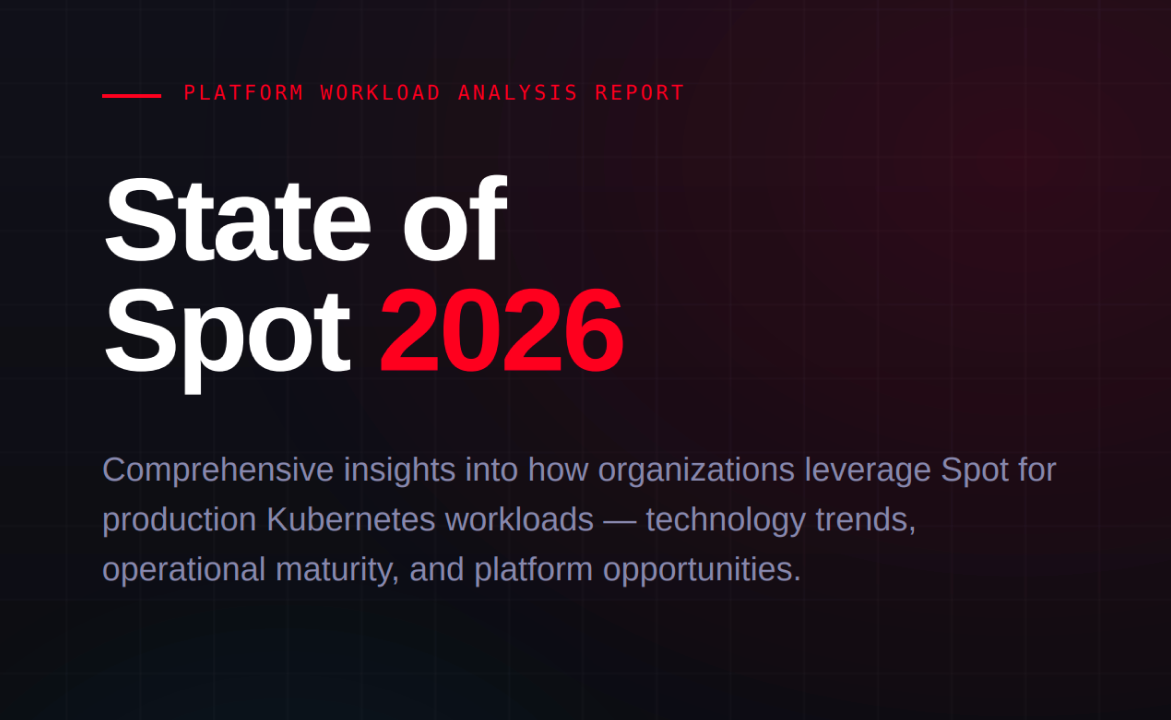 State of Spot 2026: Kubernetes Spot Instance Adoption, Workload Trends, and Operational Maturity