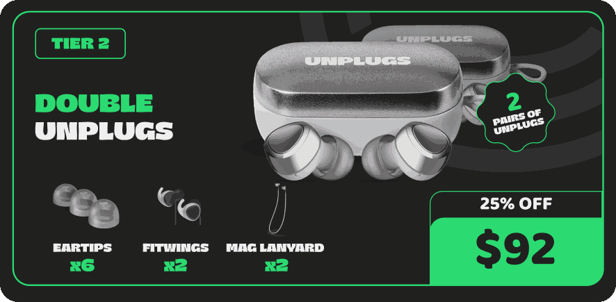 Unplugs Value Tier - Double Unplug Package with 2 pairs of hearing protection earplugs, 6 ear tips, 2 fittings, and 2 magnetic lanyards. 30% off at $85