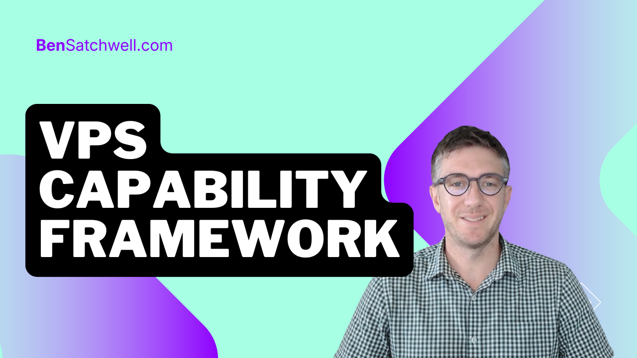VPS capability framework structure, levels and how it works