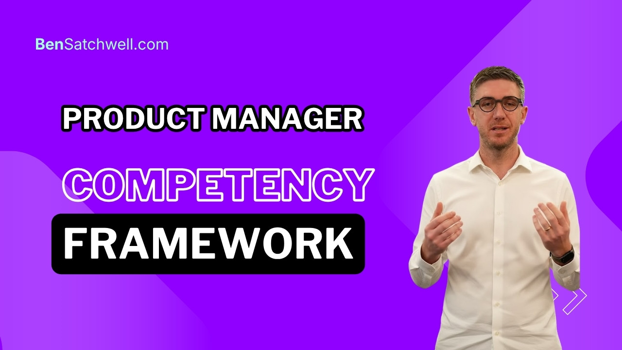 Product manager competency framework structure and core skills