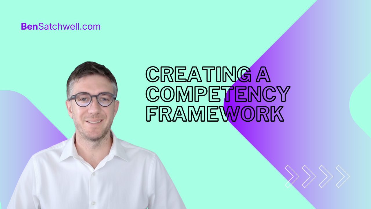 Creating a competency framework: a step-by-step guide to design, levels and governance