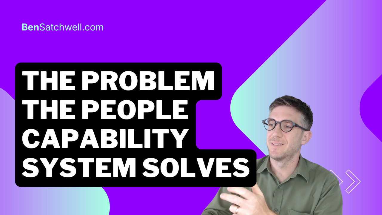 The Problem the People Capability System Solves