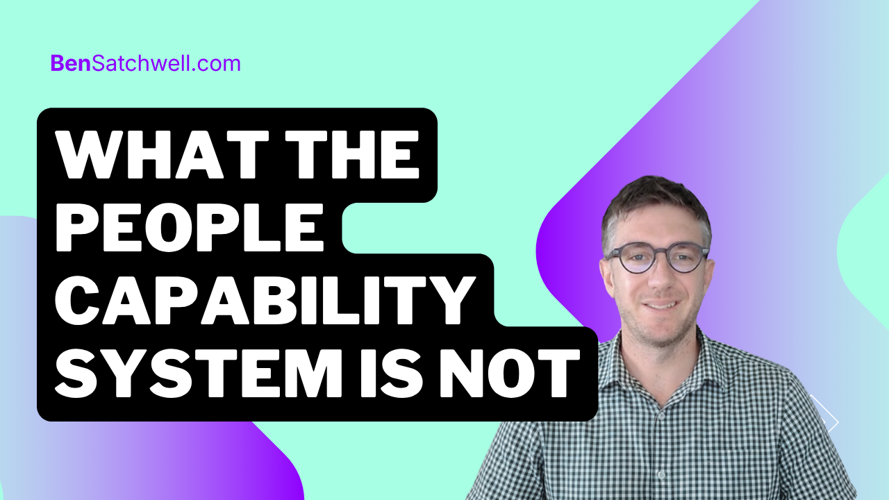 What the People Capability System Is Not