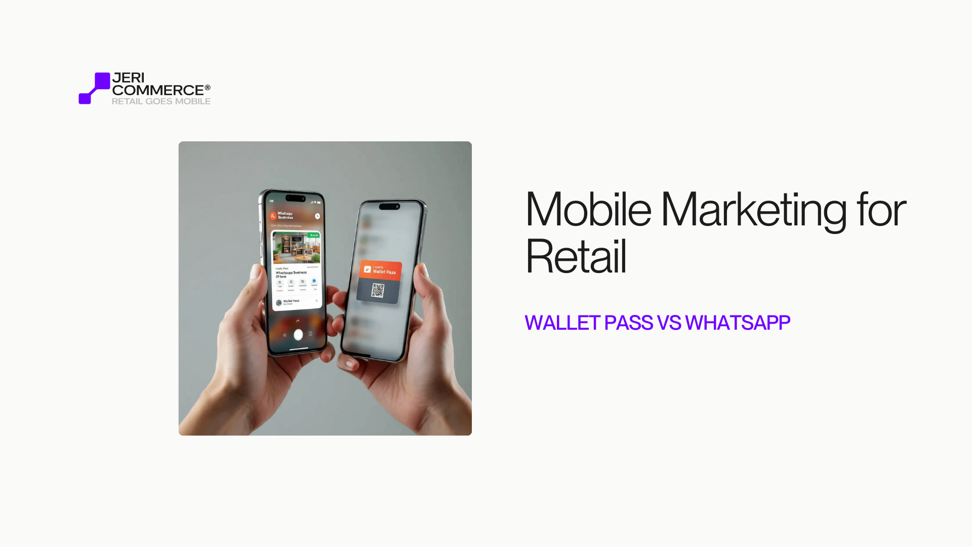 WhatsApp & Wallet Pass: How Mobile Channels Enhance Customer Experience and Retention