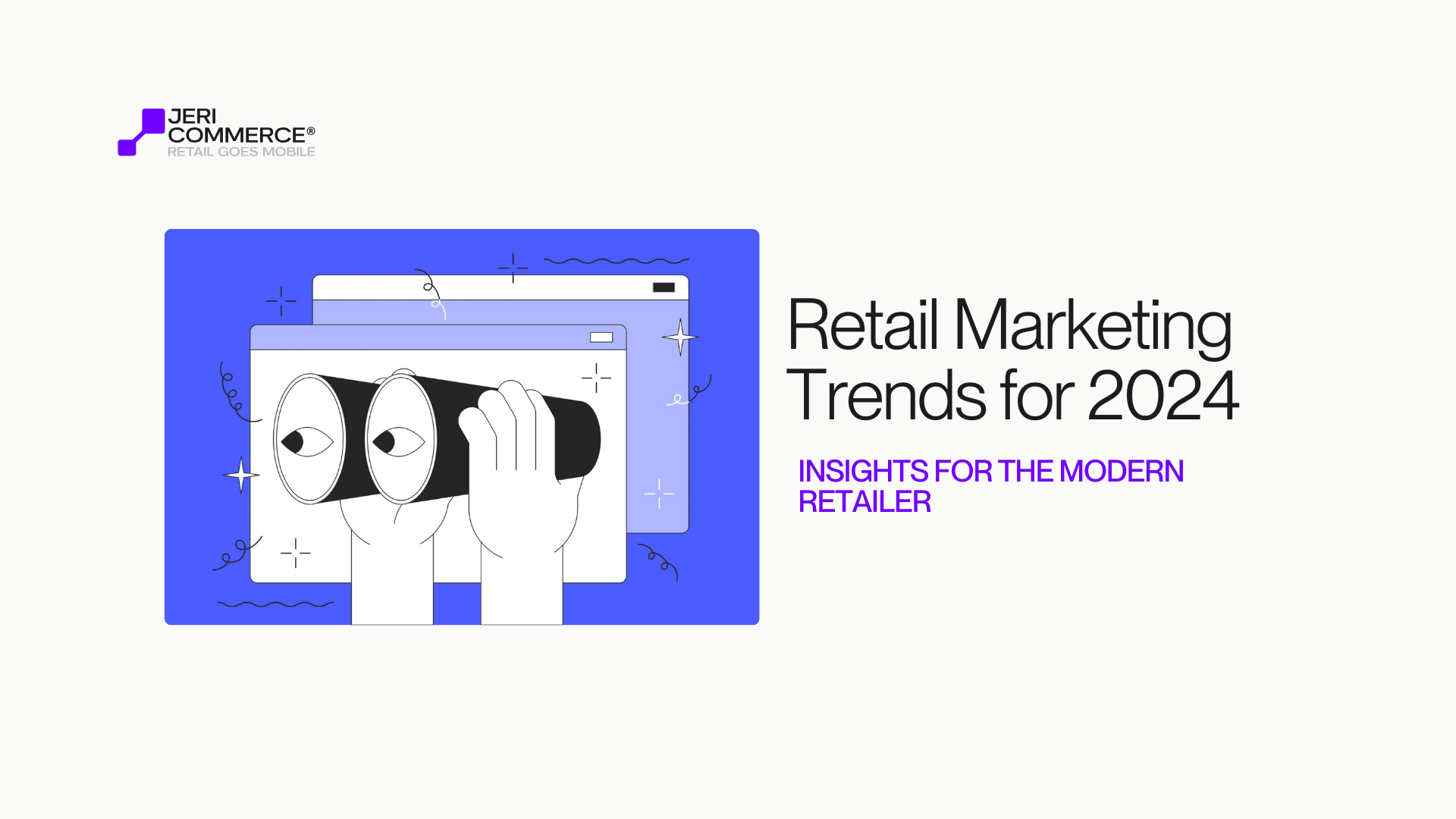 Retail Marketing Trends for 2024 : Insights for the Modern Retailer