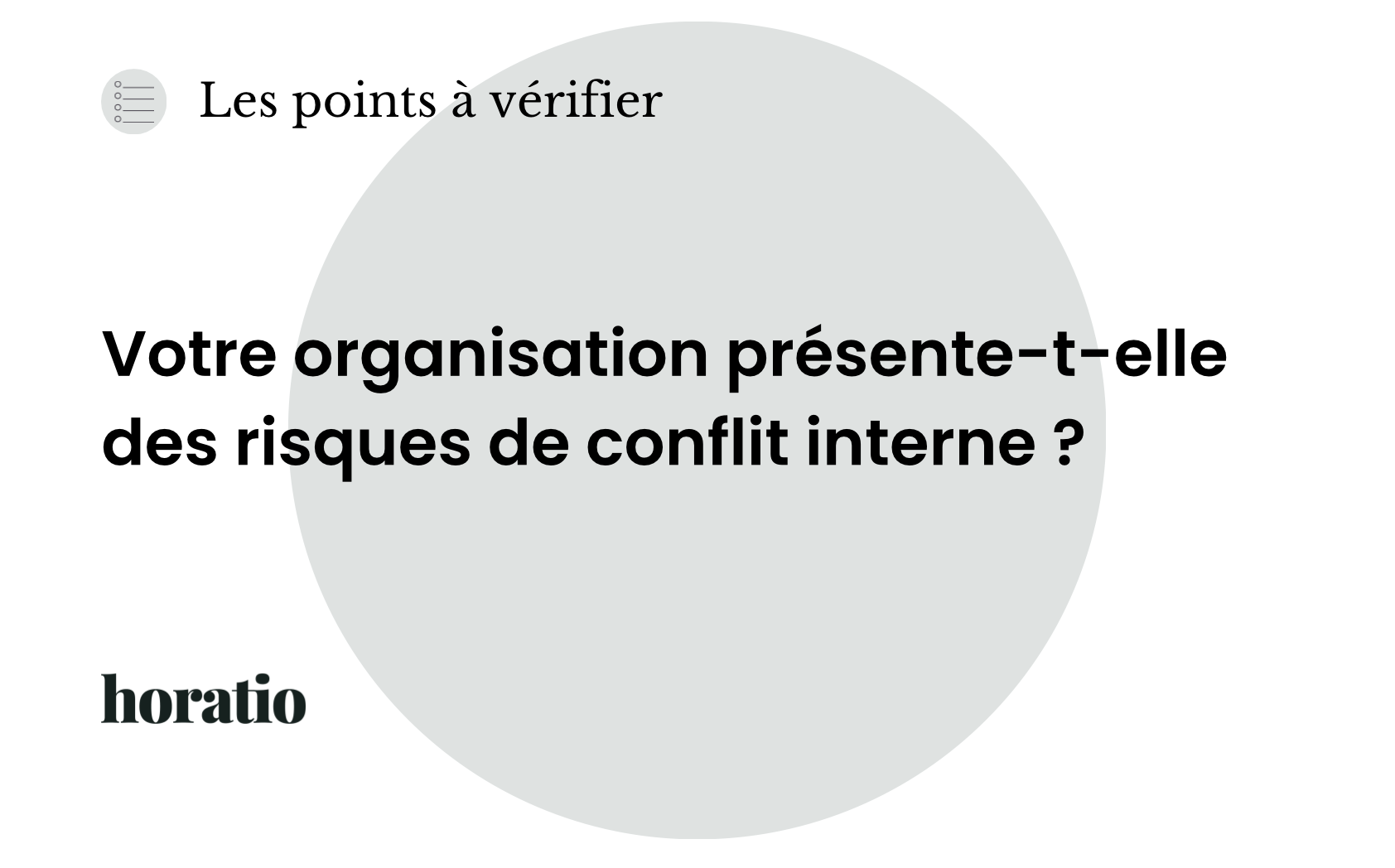 Votre organisation présente-t-elle des risques de conflit interne ?