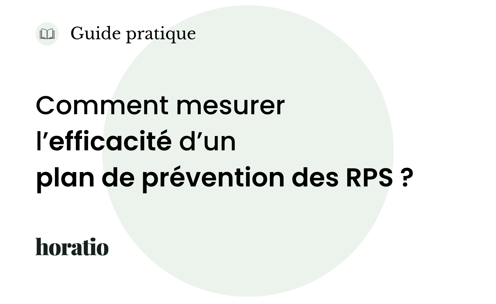 Comment mesurer l’efficacité d’un plan de prévention des RPS ?