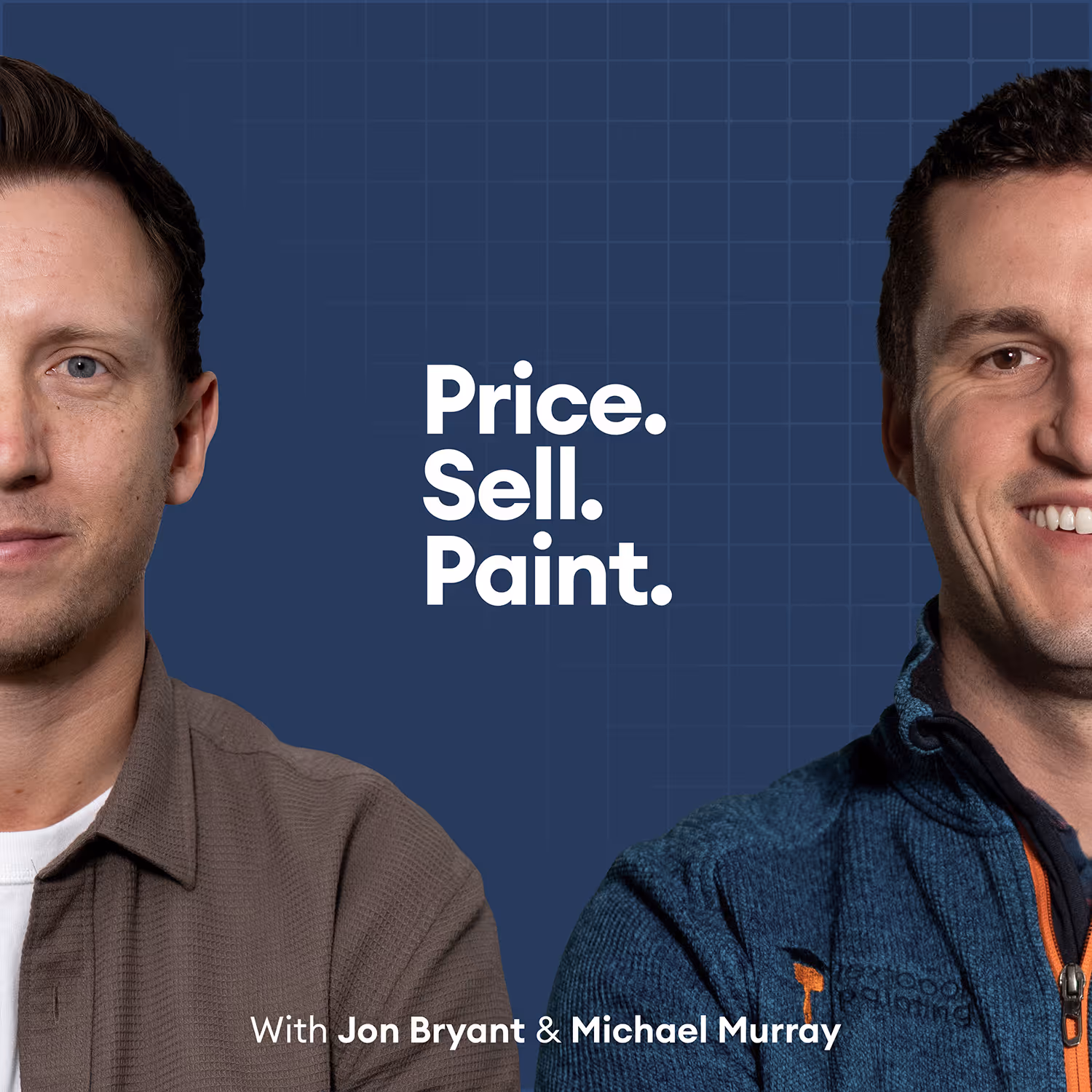 Price. Sell. Paint. podcast cover featuring hosts Jon Bryant and Michael Murray discussing estimating and sales strategies for painting contractors