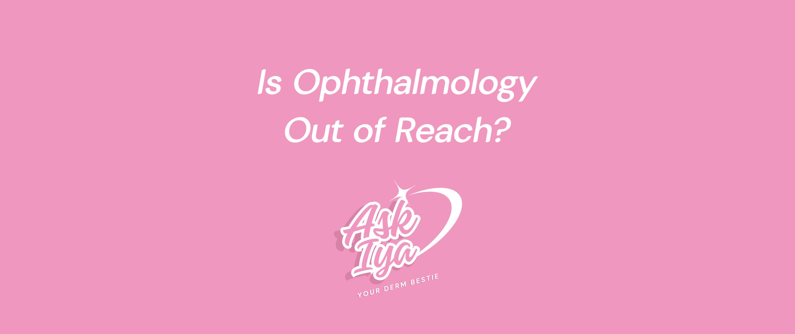 Is Ophthalmology Out of Reach?