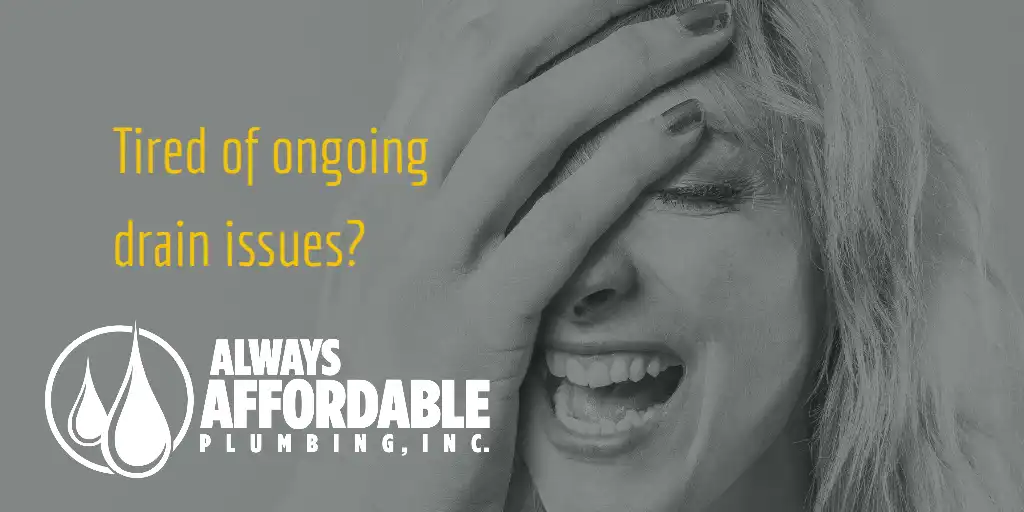 Call a Plumber for These Drain Issues | Always Affordable Plumbing