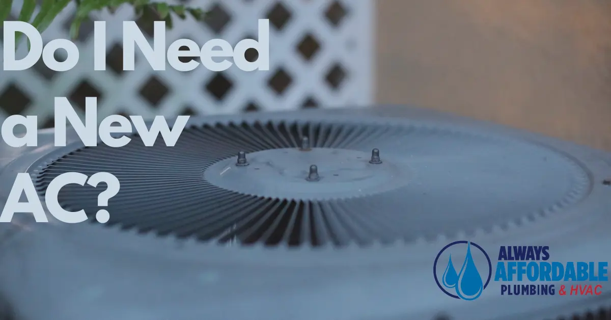 Do I Need a New AC? | Solano's Best HVAC Service
