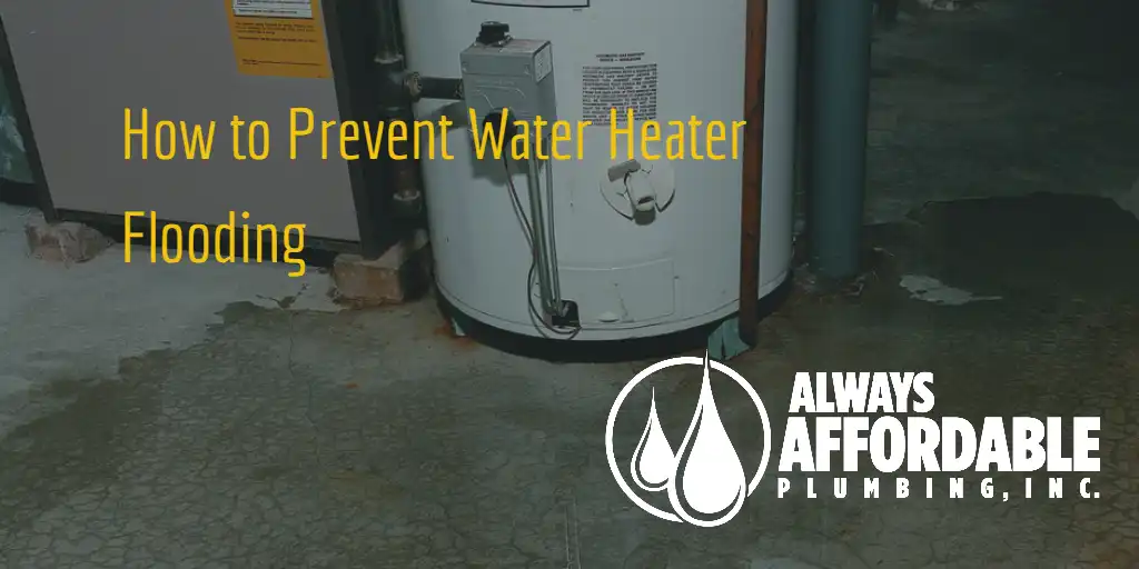 Water Heater Flooding and Repair | Emergency Plumber Sacramento