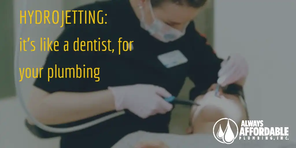 What the Dentist Taught Me About Plumbing