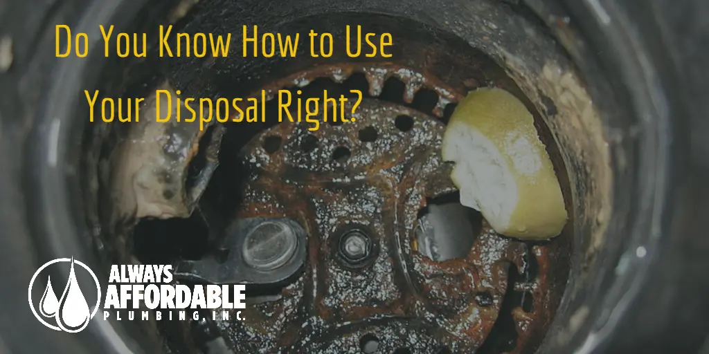 Garbage Disposal Problems? You Probably Used it Wrong!