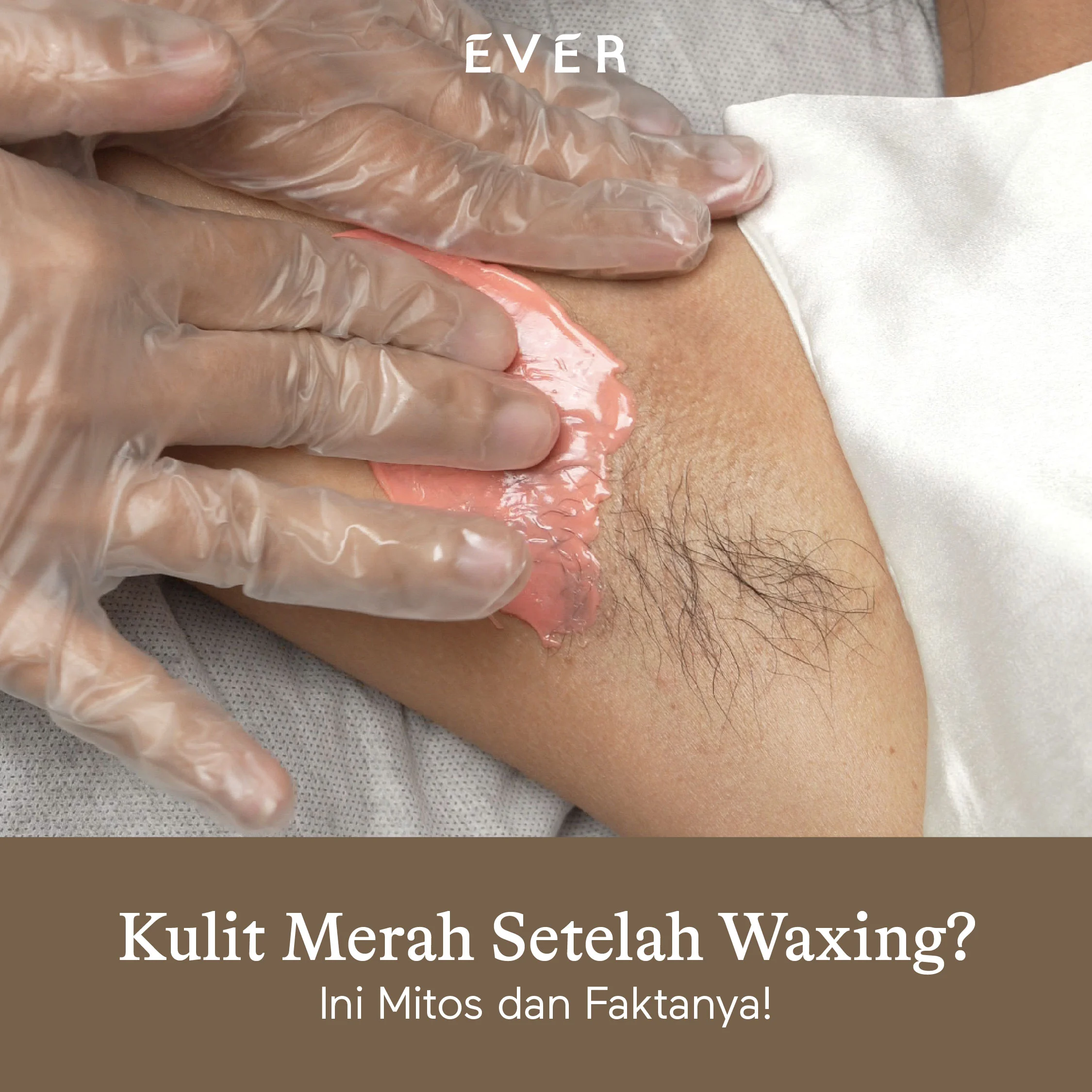 https://www.ever.co.id/post/kulit-merah-setelah-waxing-ini-mitos-dan-faktanya