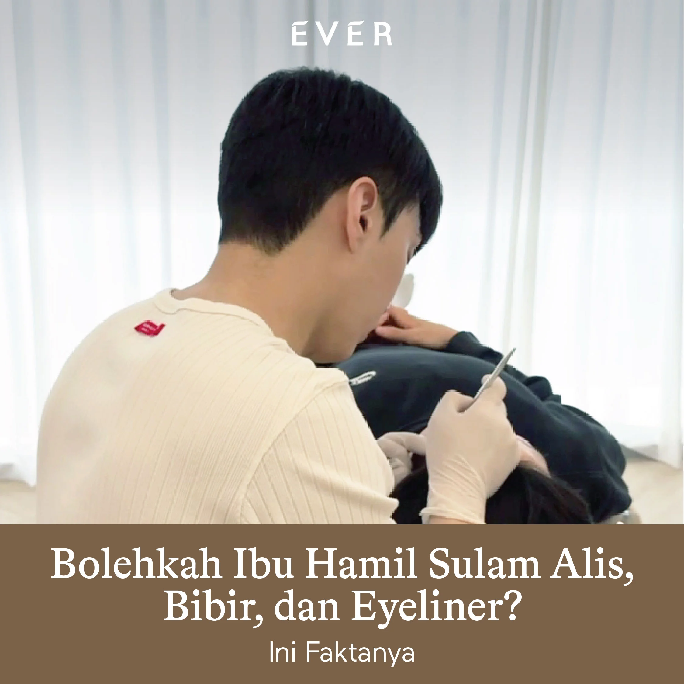 https://www.ever.co.id/post/bolehkah-ibu-hamil-sulam-alis-bibir-dan-eyeliner-ini-faktanya
