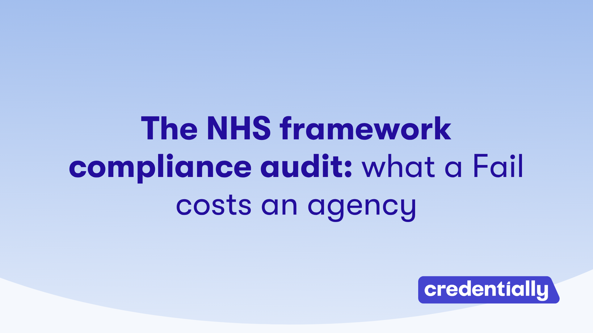 The NHS framework compliance audit: what a Fail costs an agency