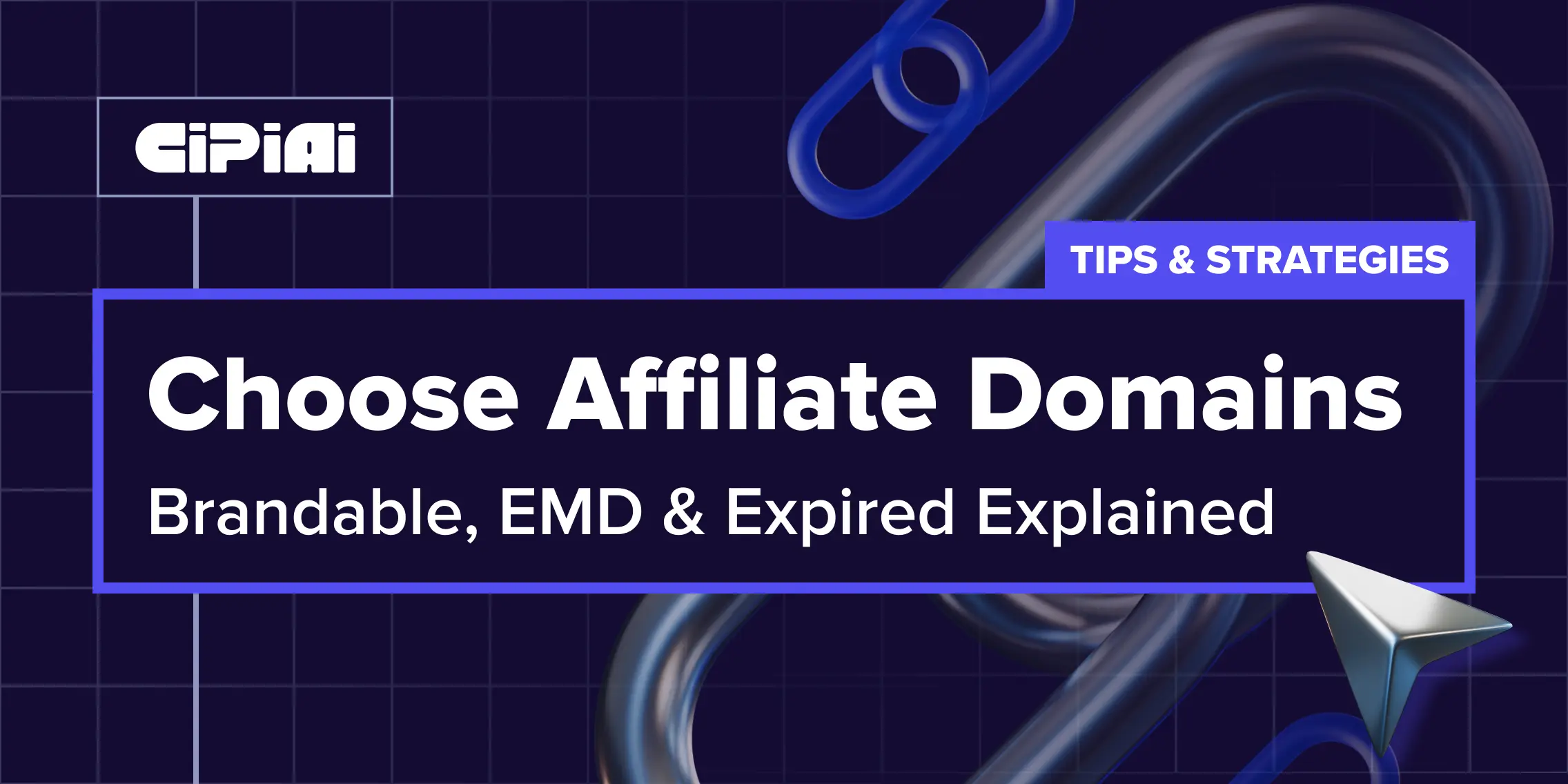 Affiliate domain selection guide: choosing brandable, exact match, or expired domains for better SEO and trust