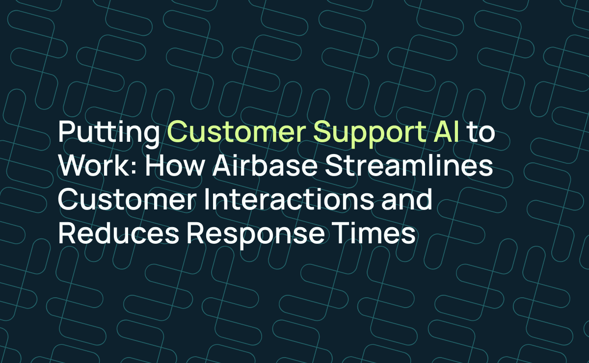 Customer Support AI: How Airbase Cuts Response Times by Forethought