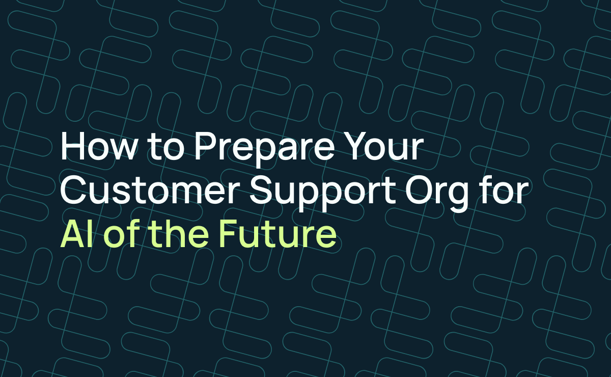 Customer Support AI: How to Prepare Your Organization by Forethought