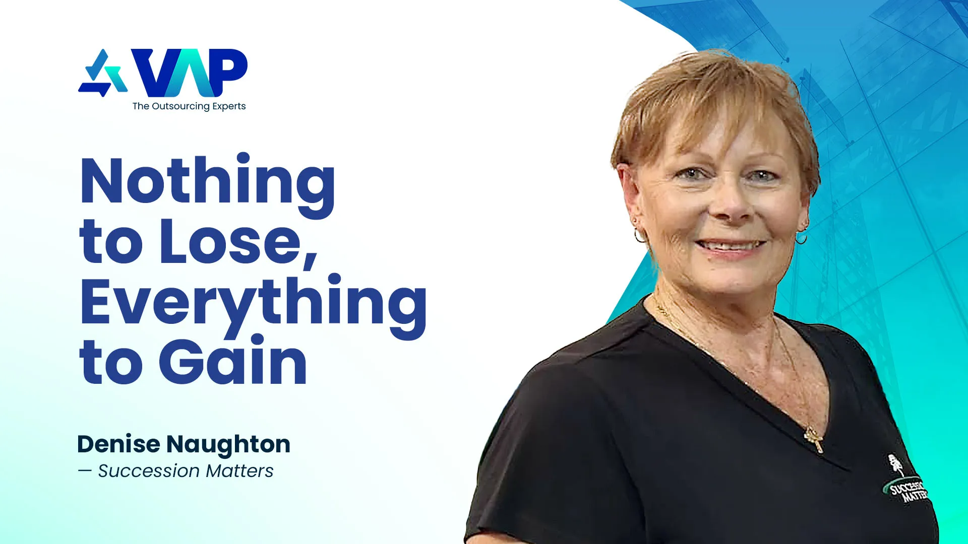 How Succession Matters Overcame Outsourcing Hesitation With VA Platinum