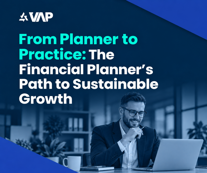 From Planner to Practice: The Financial Planner’s Path to Sustainable Growth