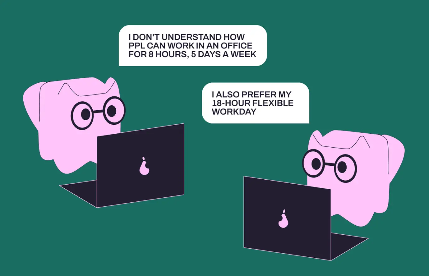 Comic — remote team discussing flexible workdays, I also prefer my 18-hour flexible workday