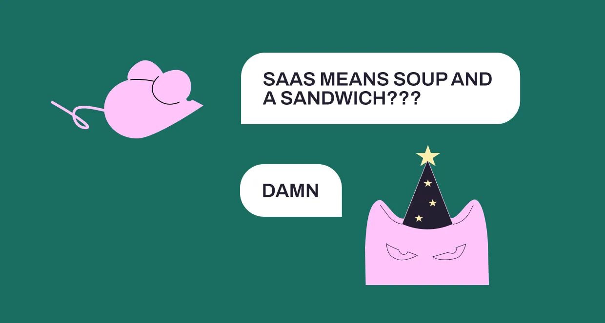 Comic — agency designer saying SaaS means soup and a sandwich